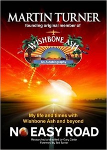 No Easy Road: My Life and Times With Wishbone Ash and Beyond